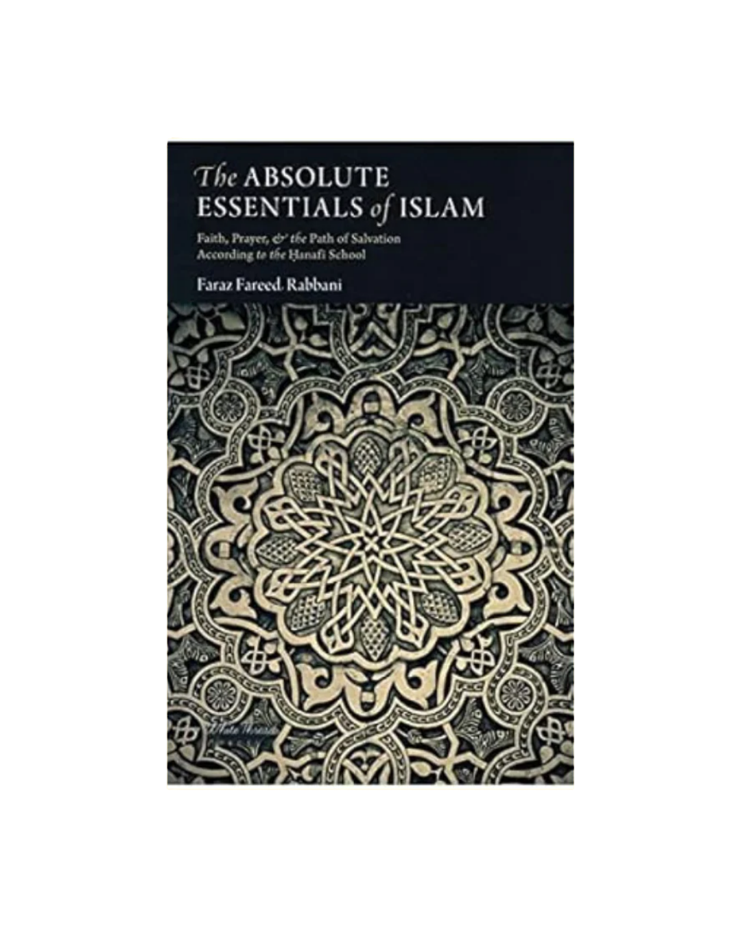 The Absolute Essentials Of Islam - Paperback