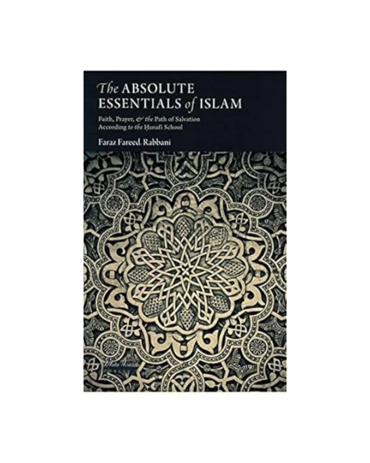 The Absolute Essentials Of Islam - Paperback