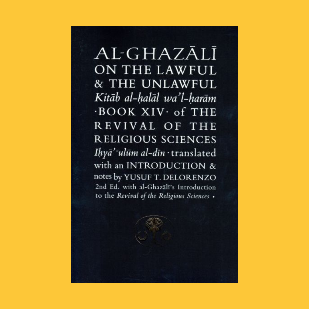 Al-Ghazali on the Lawful and the Unlawful