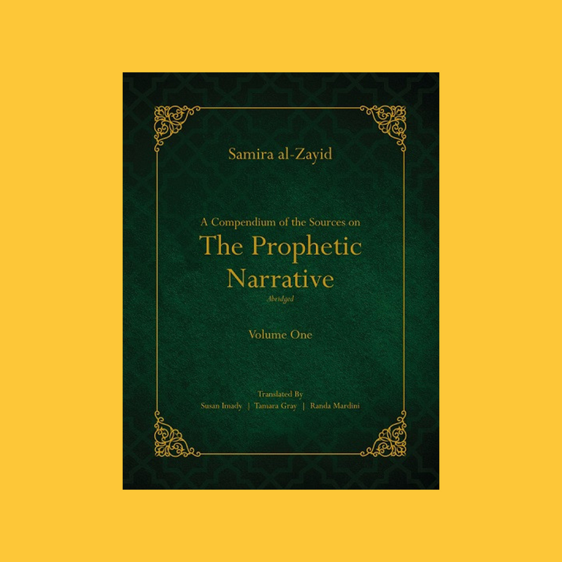 A Compendium of the Sources on the Prophetic Narrative (Vol. 1 & 2)