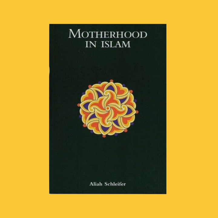 Motherhood In Islam