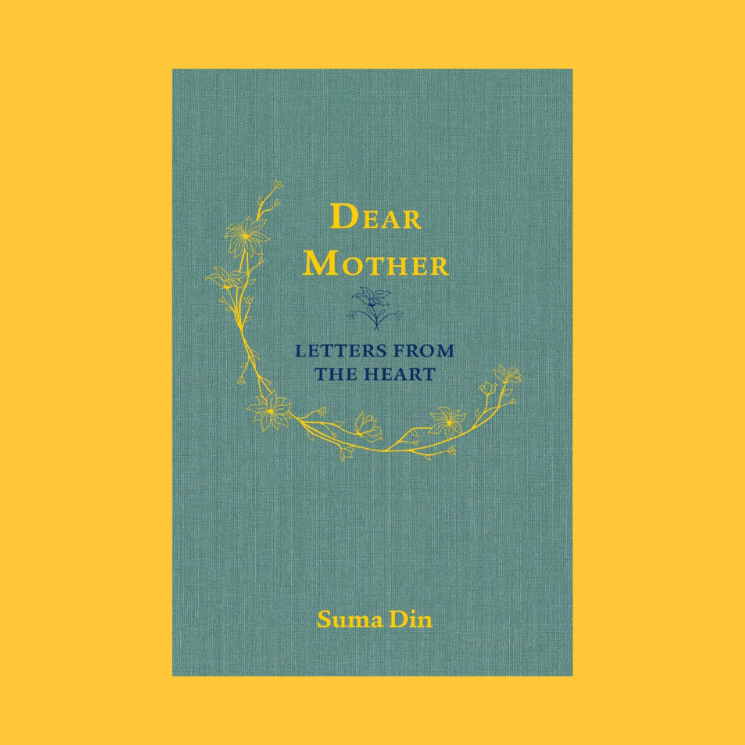 Dear Mother: Letters From the Heart