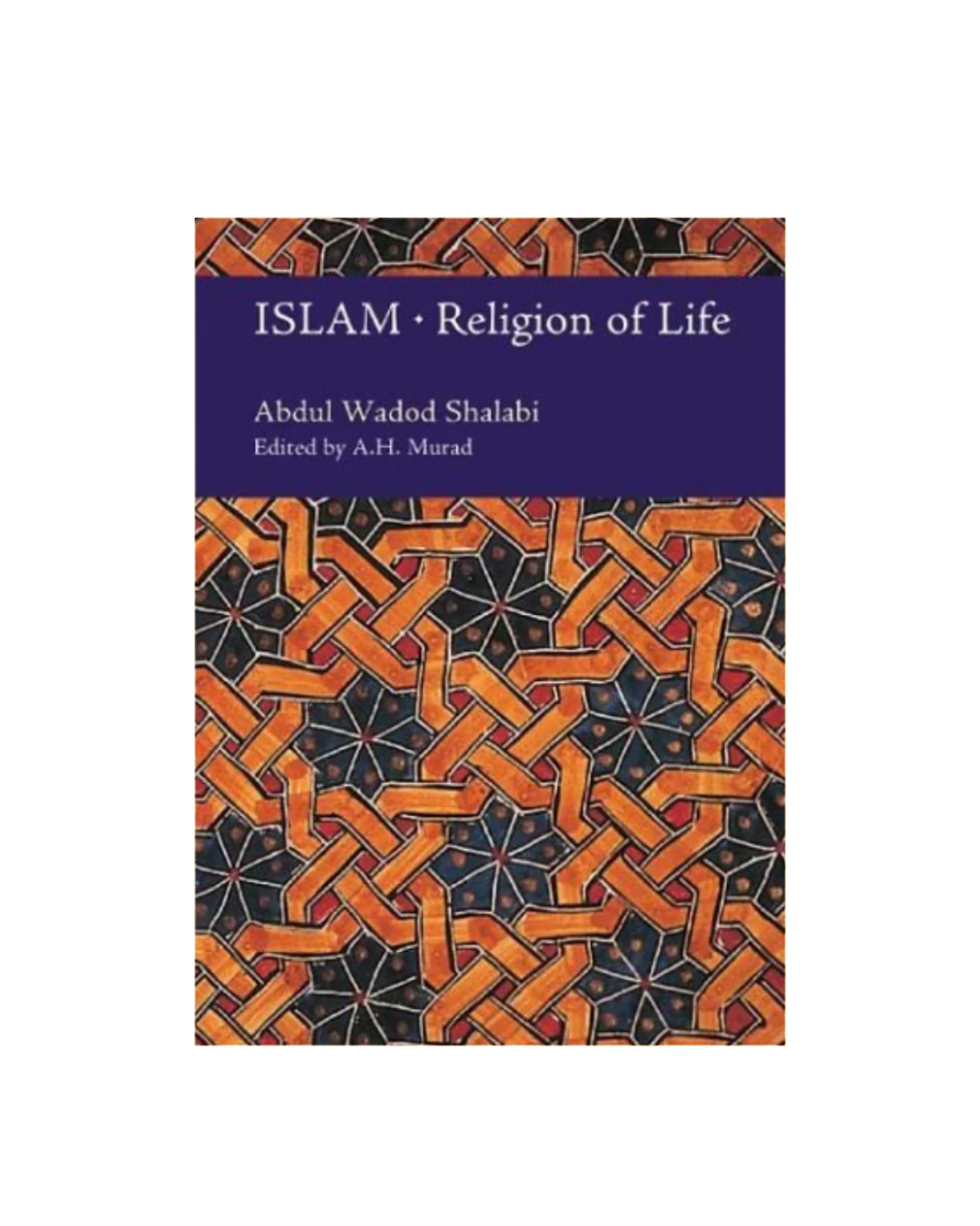 Islam: Religion of Life - Paperback