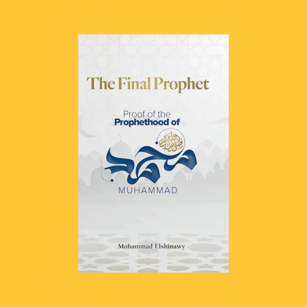 The Final Prophet ﷺ | Mohammad Elshinawy