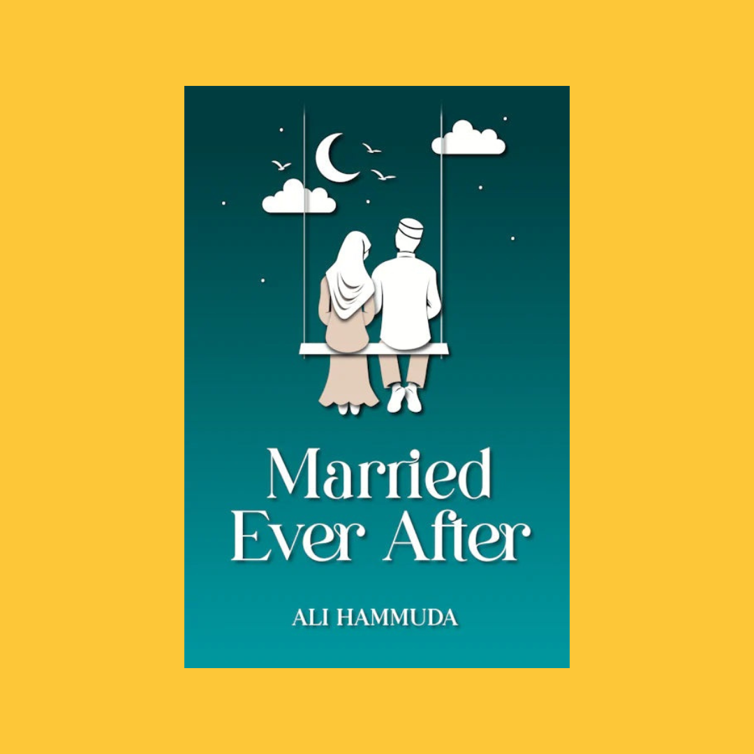 Married Ever After | Ali Hammuda