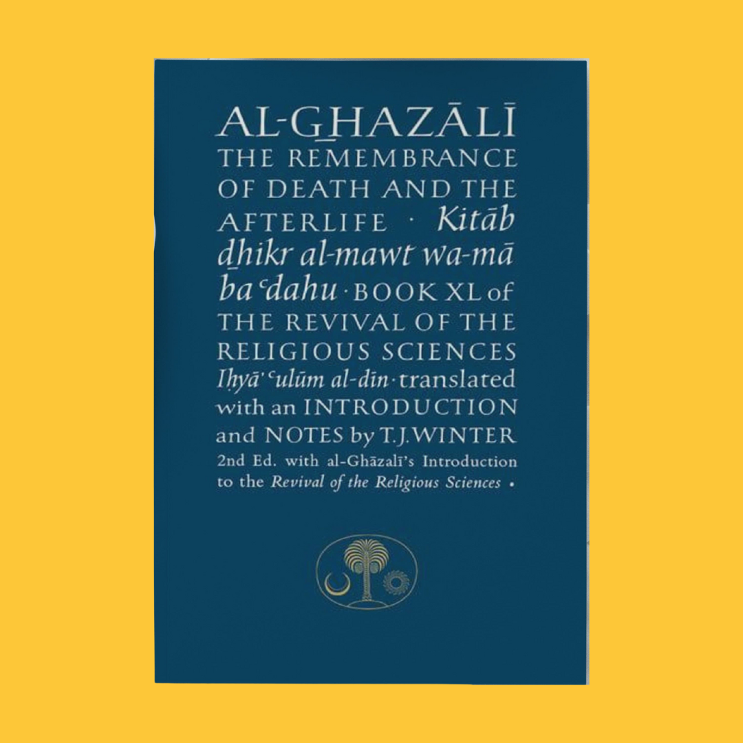 Ghazali on Remembrance of Death