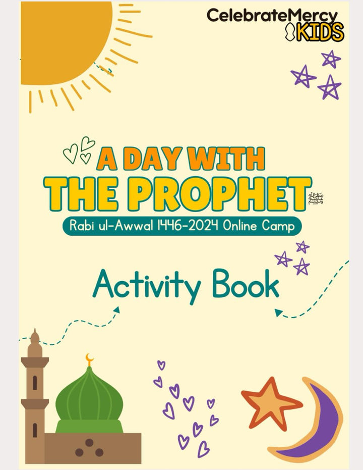 A Day with the Prophet: Rabi'ul-Awwal Activity Book