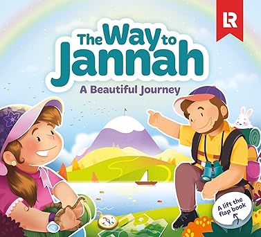 The Way to Jannah: A Beautiful Journey (2nd Edition)