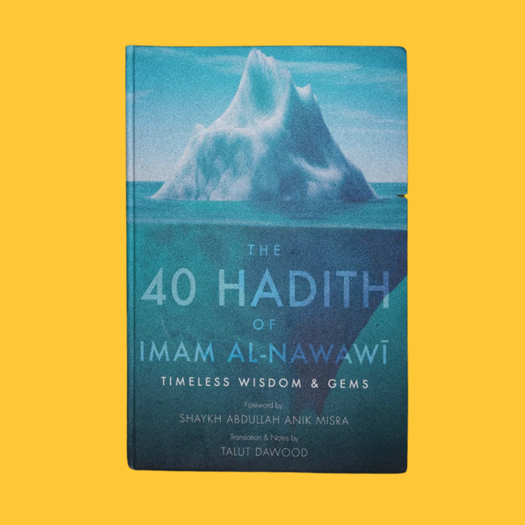 The 40 Hadith of Imam al-Nawawi