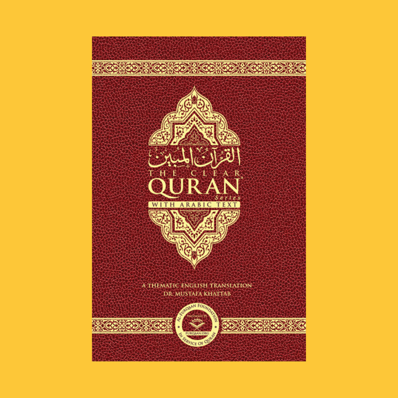 THE CLEAR QURAN SERIES - PARALLEL EDITION - A THEMATIC ENGLISH TRANSLATION WITH ARABIC TEXT | LEATHER BOUND