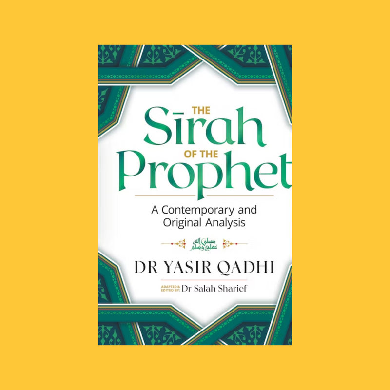 THE SIRAH OF THE PROPHET - A CONTEMPORARY AND ORIGINAL ANALYSIS