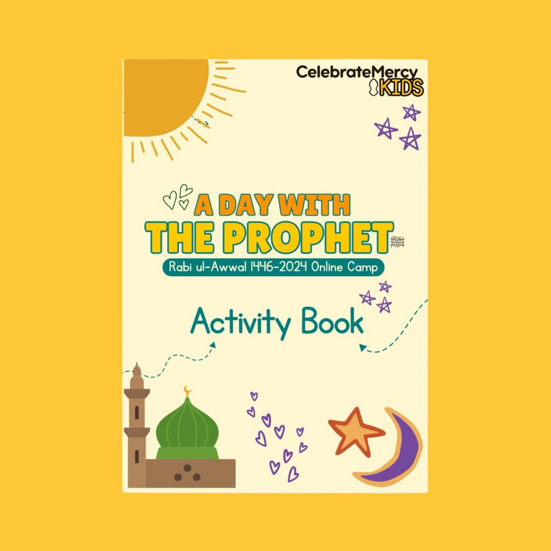 A Day with the Prophet: Rabi'ul-Awwal Activity Book