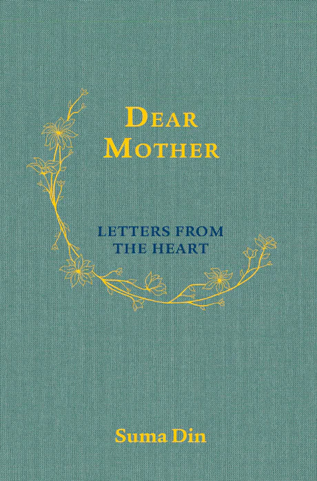 Dear Mother: Letters From the Heart