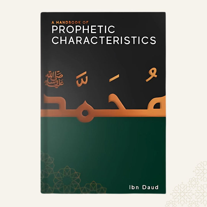 A Handbook of Prophetic Characteristics - Premium Hardback