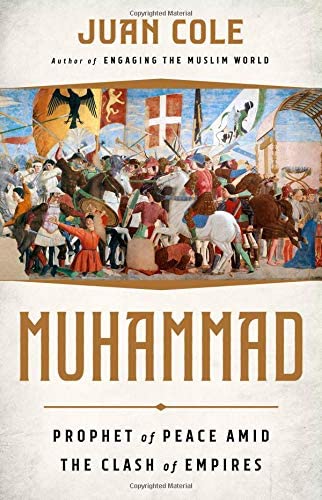Muhammad: Prophet of Peace Amid the Clash of Empires