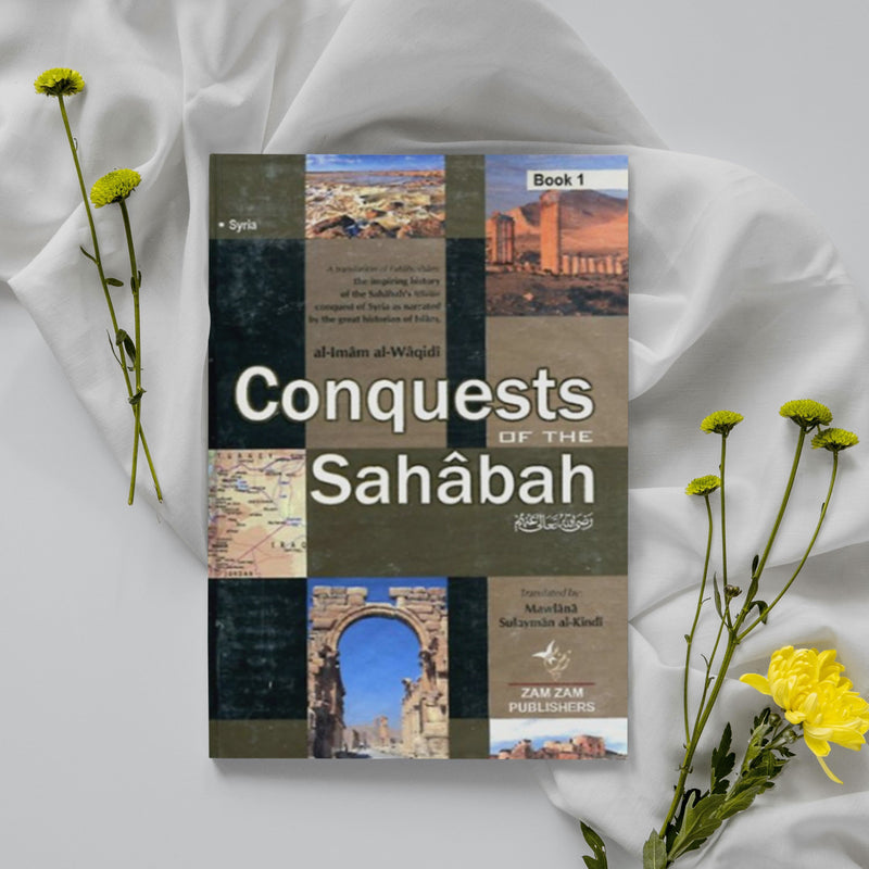 CONQUESTS OF THE SAHABAH (2 VOLUMES)