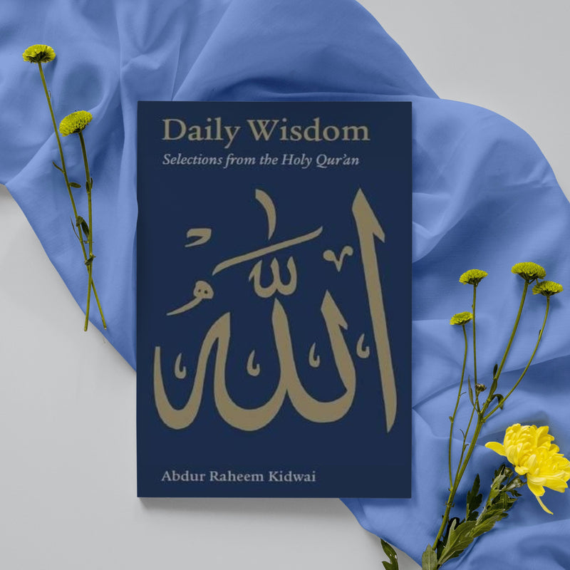 Daily Wisdom: Selections from the Holy Quran